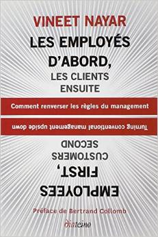 Les employés d’abord, les clients ensuite : Comment renverser les règles du management