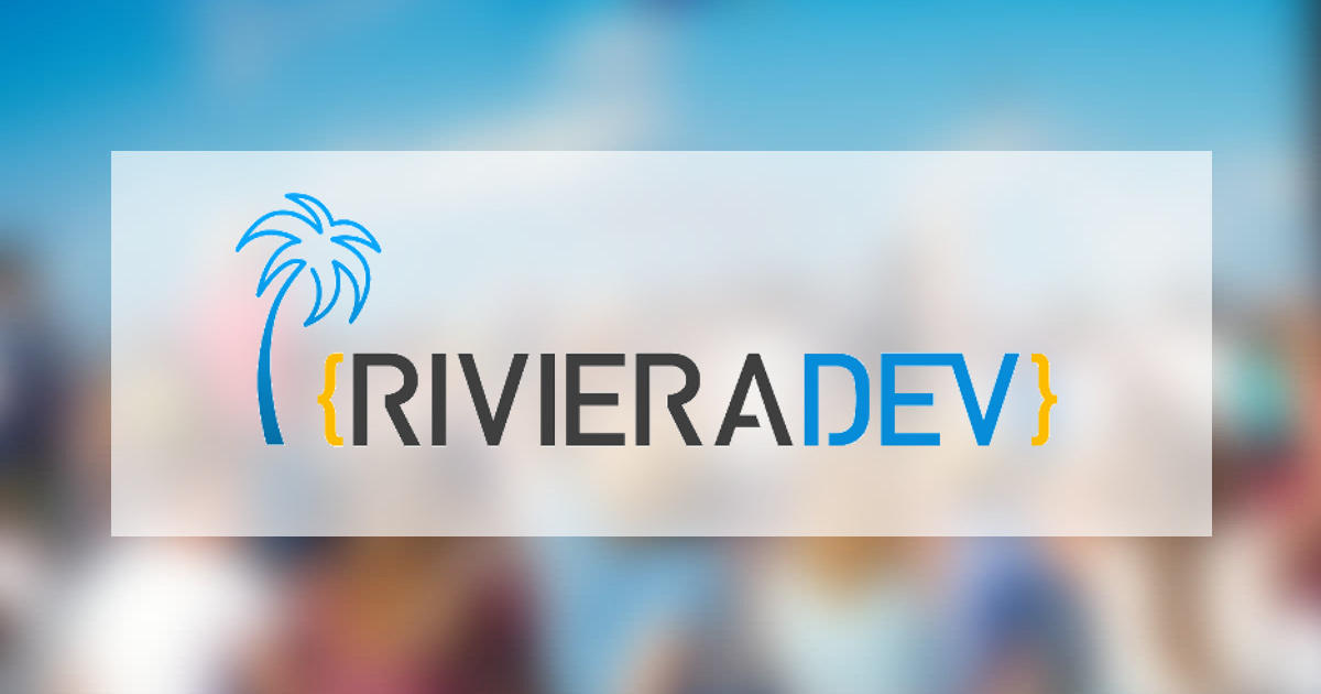 RivieraDev 2018 : le débrief