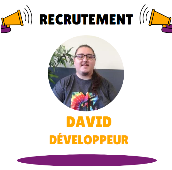 Recrutement – Bienvenue David !