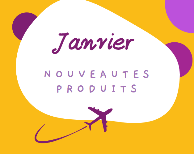 LES NOUVEAUTÉS PRODUITS DU MOIS DE JANVIER 2023 !