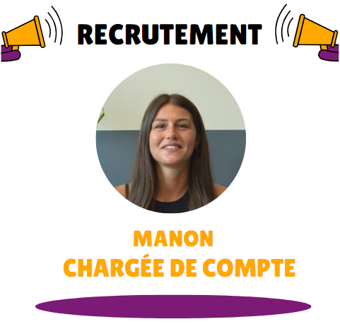 Recrutement – Bienvenue Manon !