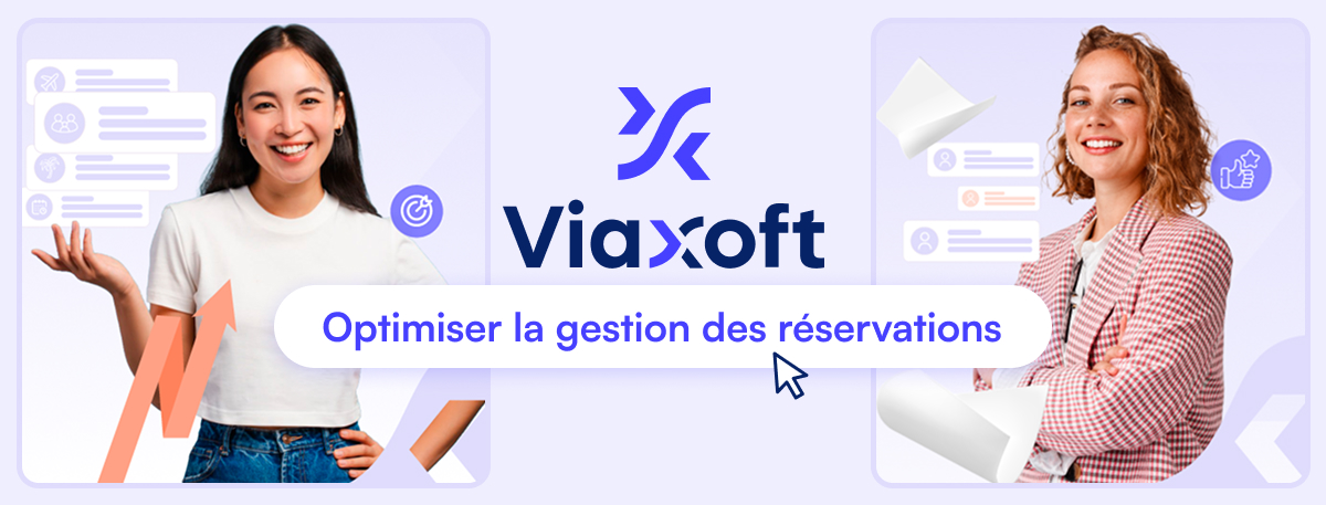 Optimiser la gestion des réservations : 5 étapes essentielles pour agences de voyage et TO