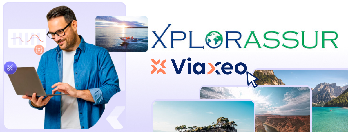 Xplorassur dans ViaXeo : la solution assurance voyage pour les pros du tourisme